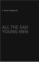 All the Sad Young Men