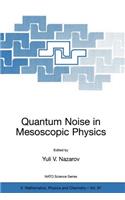 Quantum Noise in Mesoscopic Physics
