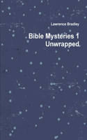 Bible Mysteries 1 Unwrapped