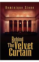 Behind the Velvet Curtain