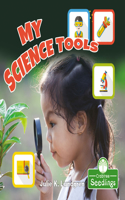 My Science Tools: (My First Science Books)