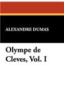 Olympe de Cleves, Vol. I