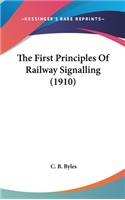 First Principles Of Railway Signalling (1910)