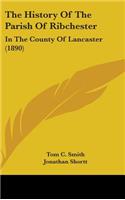 History Of The Parish Of Ribchester