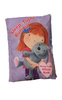 Sleep Tight Bunny: A Soft and Snuggly Pillow Book