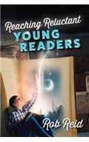 Reaching Reluctant Young Readers