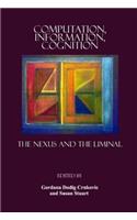 Computation, Information, Cognition: The Nexus and the Liminal