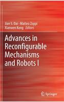 Advances in Reconfigurable Mechanisms and Robots I