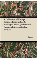 Collection of Vintage Knitting Patterns for the Making of Smart, Jackets and Coats and Accessories for Women