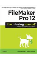 FileMaker Pro 12: The Missing Manual