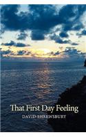 That First Day Feeling: (English)