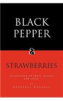 Black Pepper and Strawberries