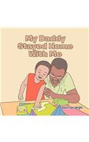 My Daddy Stayed Home with Me