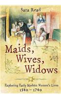 Maids, Wives, Widows