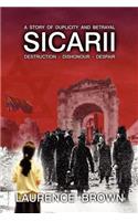 Sicarii Destruction-Dishonour-Despair A Story of Duplicity and Betrayal