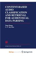 Content-Based Audio Classification and Retrieval for Audiovisual Data Parsing