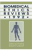 Biomedical Ethics Reviews - 1992