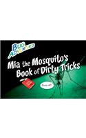 MIA the Mosquito's Book of Dirty Tricks