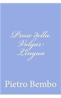 Prose della Volgar Lingua