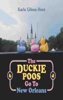 Duckie Poos Go to New Orleans