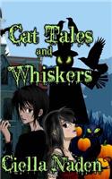 Cat Tales and Whiskers