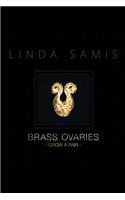 Brass Ovaries