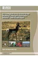 U.S. Geological Survey Science for the Wyoming Landscape Conservation Initiative?2009 Annual Report