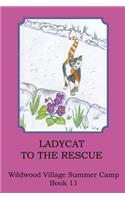 Ladycat to the Rescue: (English)