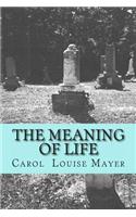 The Meaning of Life