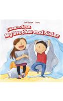 I Learn from My Brother and Sister: (Things I Learn)