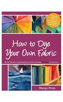 How to Dye Your Own Fabric