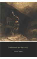 Frankenstein and the Critics: Includes unabridged FRANKENSTEIN 1818