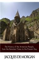 The History of the Armenian People, from the Remotest Times to the Present Day