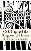 God, Gays and the Kingdom of Heaven