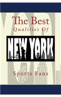 The Best Qualities of New York Sports Fans