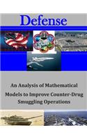 Analysis of Mathematical Models to Improve Counter-Drug Smuggling Operations