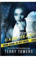 Taming A Dark Heart: (English)
