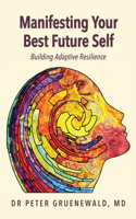 Manifesting Your Best Future Self