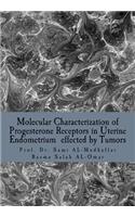 Molecular Characterization of Progesterone Receptors in Uterine Endometrium effected by Tumors