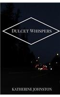 Dulcet Whispers