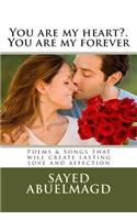 You are my heart?. You are my forever