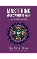 Mastering Your Spiritual Path: A Spiritual Path Workbook(English)