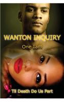 Wanton Inquiry