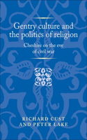 Gentry Culture and the Politics of Religion