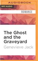 Ghost and the Graveyard