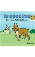Hector Goes To School, Story and Activity Book