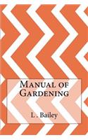 Manual of Gardening