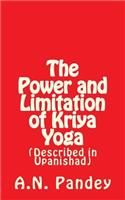 The Power and Limitation of Kriya Yoga