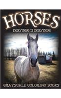 Everything Is Everything Horses Grayscale Coloring Books