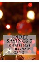 Spirit Sayings 3